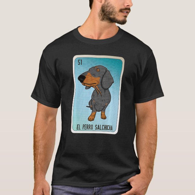 T-shirt El Perro Salchicha Mexicaine Loterie Mexique Loter (Devant)