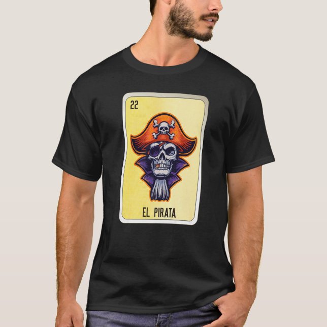 T-shirt El Pirata Mexican Slang Lottery Bingo Cards   (Devant)