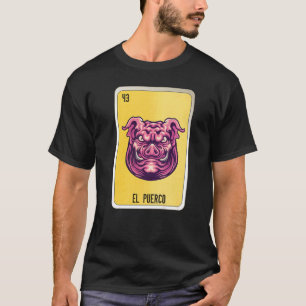 T-shirt El Puerco Mexican Slang Loterie Bingo Cartes