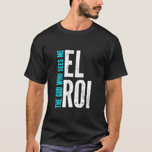 T-shirt El Roi Le Dieu Qui Me Voit - Message Chrétien pour
