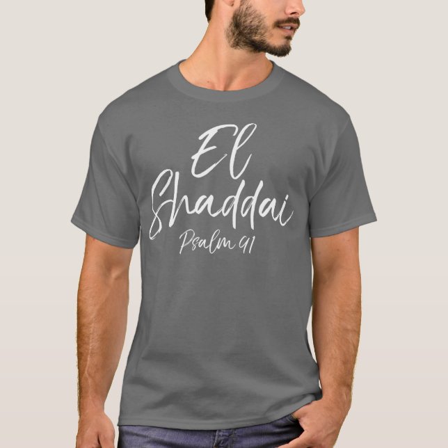 T-shirt El Shaddai Psaume 91 Dieu le plus élevé chrétien (Devant)