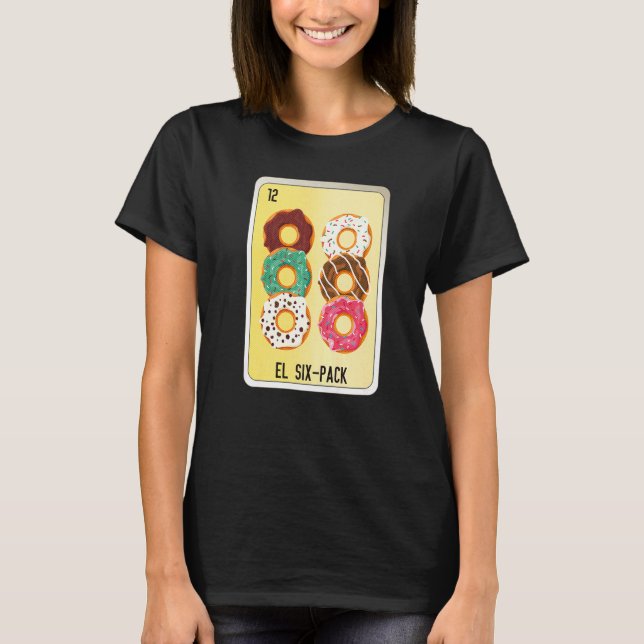 T-shirt El Six Pack Mexican Slang Lottery Bingo Cards   (Devant)