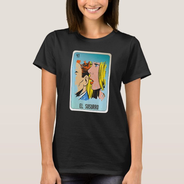 T-shirt El Susurro Mexican Slang Lottery Bingo Cards   (Devant)