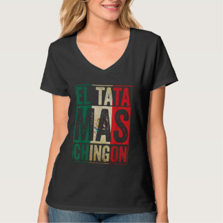 T-shirt El Tata Mas Chingon Cool Fête des pères Meilleure 