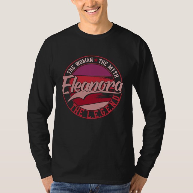 T-shirt Eleanora the Lady of Myth the Legend (Devant)