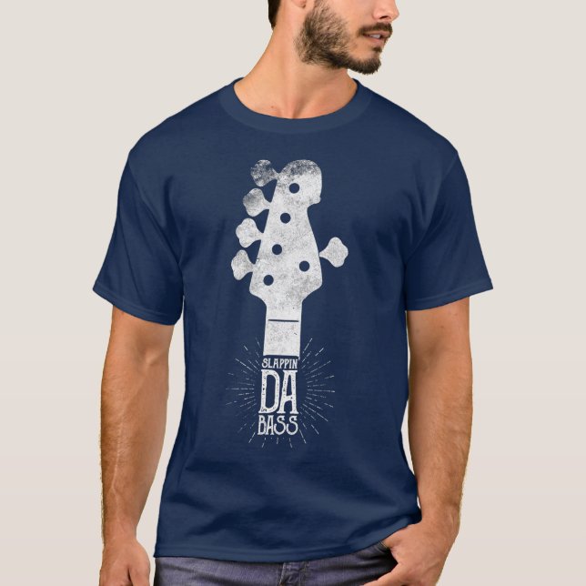 T-shirt Electric Guitar Slappin Da Bass Player (Devant)