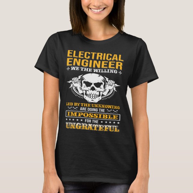 T-shirt Electricial Engineer We The Willing Lineman Electr (Devant)