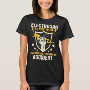 T-shirt Electrician Be Nice To Me - Wireman Lineman Electo