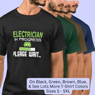 T-shirt Électricien En Cours Veuillez Patienter