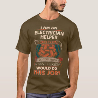 T-shirt Électricien Helper Sane Personne Cadeau