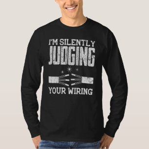 T-shirt Électricien Je Juge Silencieusement Votre Graphi D