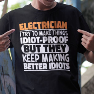 T-shirt Électricien J'Essaie De Faire Des Choses Drôle Drô