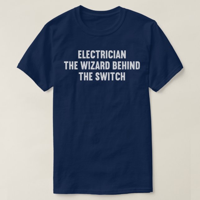 T-shirt Électricien L'assistant derrière le commutateur (Design devant)