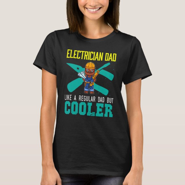 T-shirt Électricien Papa Comme Un Papa Régulier Mais Plus  (Devant)