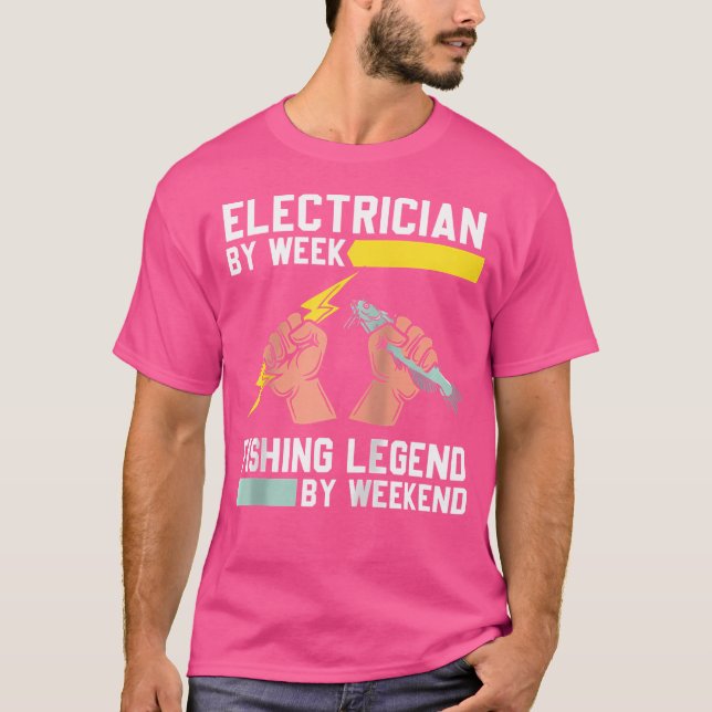 T-shirt Électricien Par Semaine Légende Pêche Par Week-end (Devant)