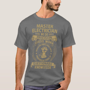 T-shirt Électricien principal Nous faisons Precision Éléme