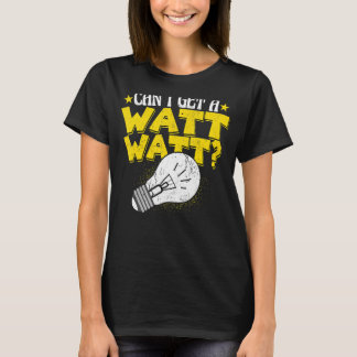 T-shirt Électricien Puis-je obtenir un Watt Wireman électr