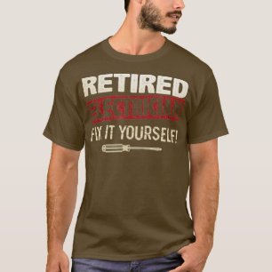 T-shirt Électricien Retraité Réparez-Le Votre Retraite