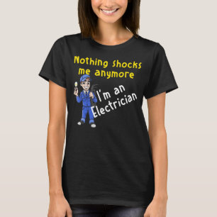 T-shirt Électricien Retraité Rien Ne Me Choque Plus Retir