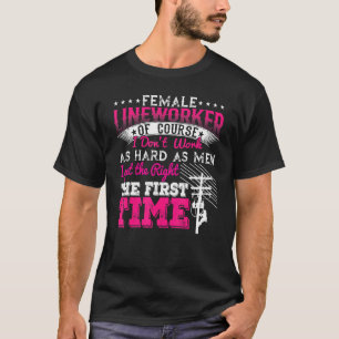 T-shirt Électricienne de ligne Bien sûr que je ne travaill