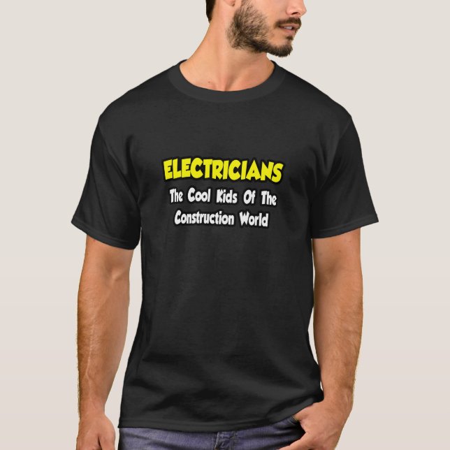 T-shirt Électriciens...Cool du monde de la construction (Devant)
