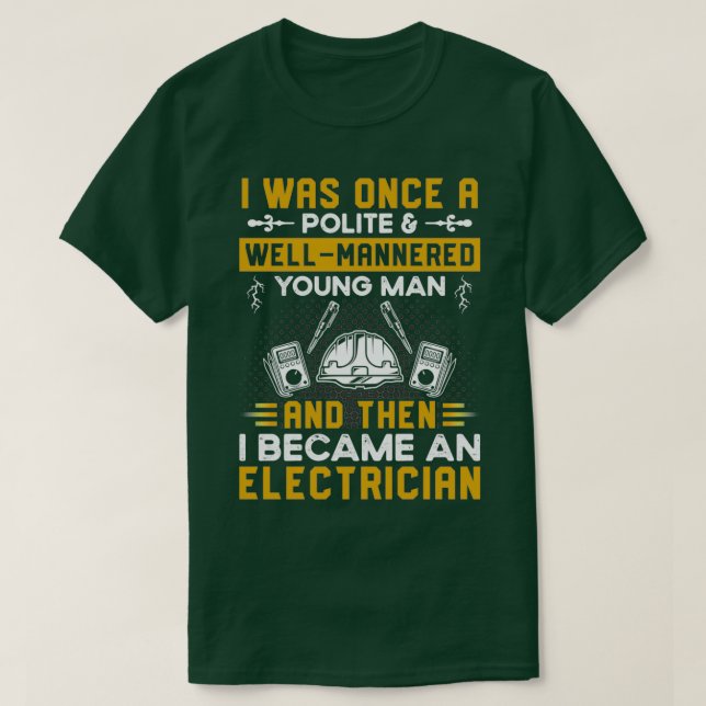 T-shirt Electricity Work Lover Don Je Suis Devenu Une Elec (Design devant)