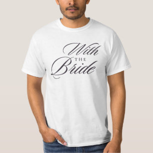 T-Shirt Élégant avec « With The Bride »   Mariage