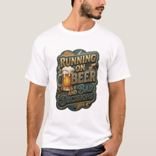T-shirt Élégant COURSE SUR DE LA BIÈRE ET MAUVAISES DÉCISI