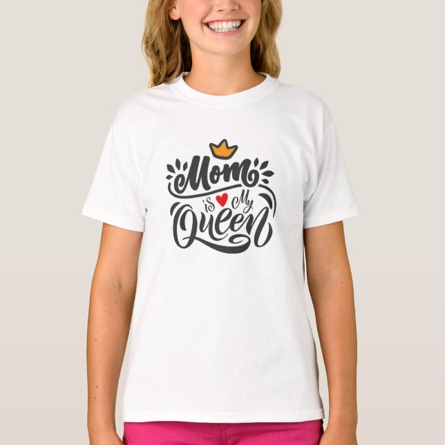 T-shirt Elegant Design Typografy Maman Is My Queen (Devant)