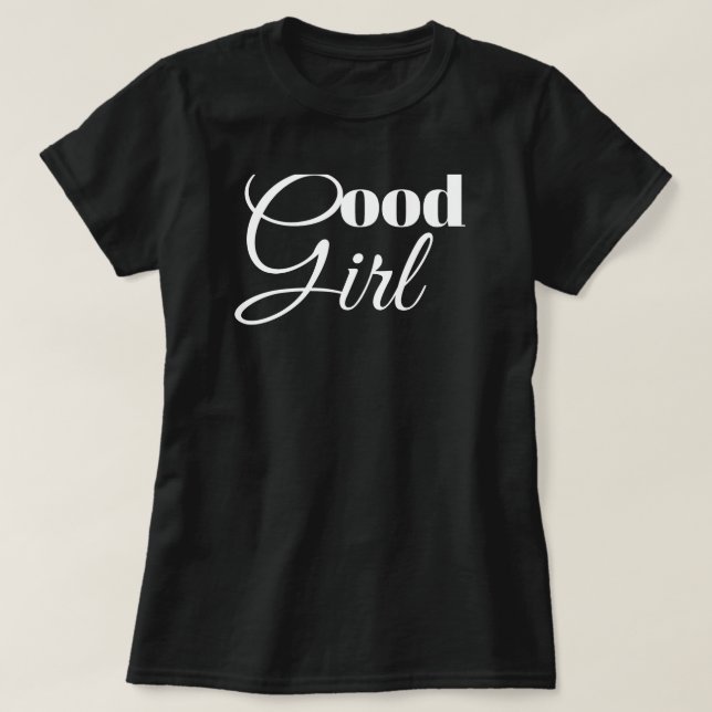 T-shirt Elégant 'Good Girl Design (Design devant)