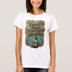 T-shirt Élégant Or BOISSON DE QUALITÉ AUJOURD'HUI TEQUILA