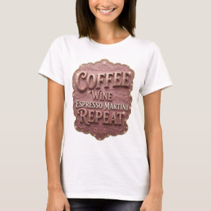 T-shirt Élégant Or CAFÉ VIN MARTINI EXPRESSO RÉPÉTER