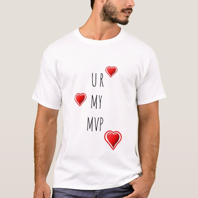 T-shirt Élégant U R MY MVP Valentine (Devant)