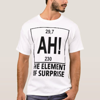 T-shirt Élément de surprise Ah Chimie Tableau périodique
