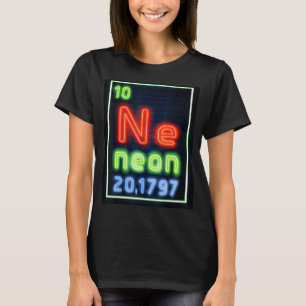 T-shirt Élément Néon du Tableau Périodique de Chimie Scien