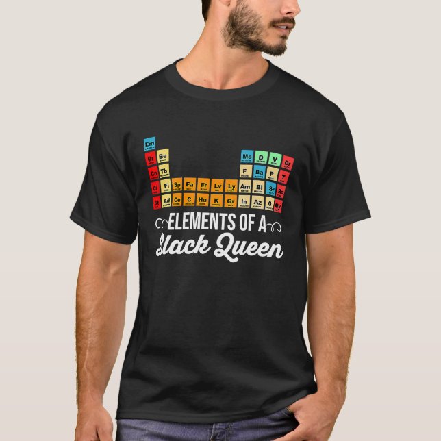 T-shirt Elements Of A Black Queen Periodic Table Of Elemen (Devant)