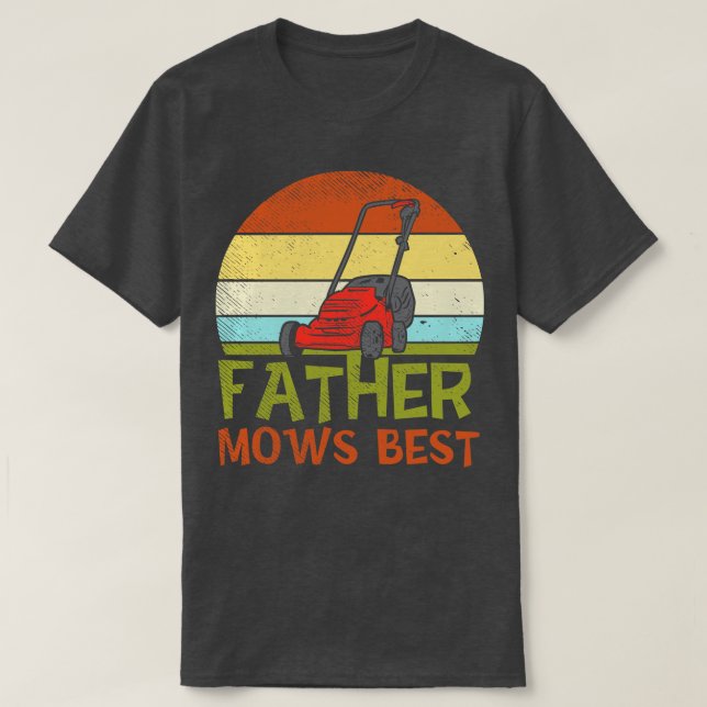 T-shirt Élevage de pelouse Père Mows Meilleur 1 (Design devant)