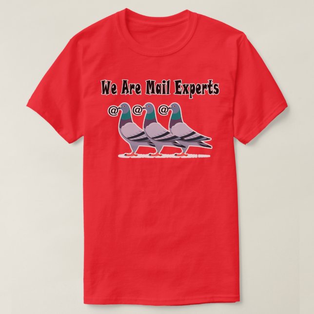 T-shirt élevage de pigeons nous sommes expertise mail le t (Design devant)