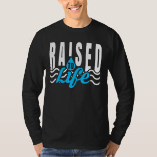 T-shirt Élevé À La Vie Pour Le Baptême De L'Eau Chrétien