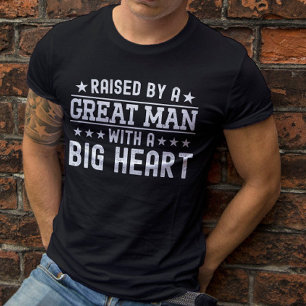 T-shirt Élevé Par Un Grand Homme Avec Un Gros Coeur Drôle 