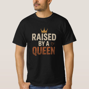 T-shirt Élevé Par Une Reine   Tee spéciale de la fête des 