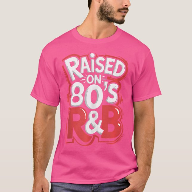T-shirt Élevé Sur La Musique Dj Rb Des Années 80 (Devant)