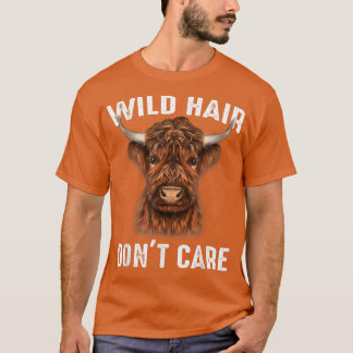 T-shirt éleveur de bovins de Highland Wild Hair Dont Care