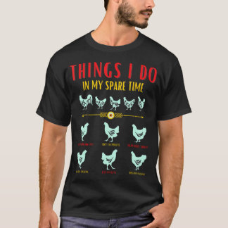 T-shirt Éleveur de poulets drôle - Choses que je fais pend