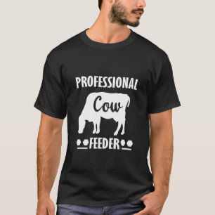 T-shirt Éleveur de vaches professionnel Alimentation pour