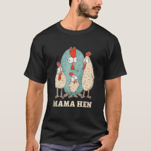 T-shirt Éleveuse de poulets Mama Hen