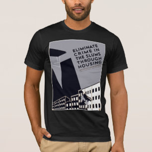 T-shirt Éliminez le crime dans les taudis
