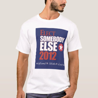 T-shirt Élisez la chemise de quelqu'un d'autre