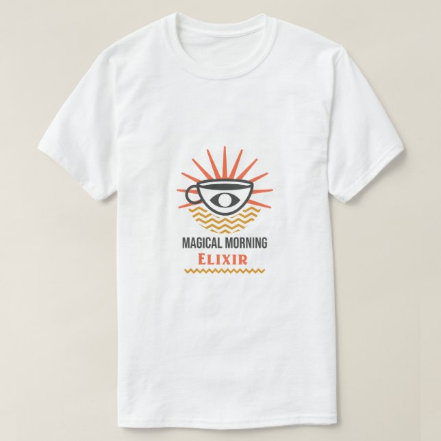 T-shirt Elixir magique du matin - Café - Caféine - Boire (Design devant)