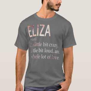 T-shirt Eliza Nom de la fille Définition
